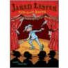 Jared Lester, Fifth Grade Jester door Tanya Lloyd Kyi