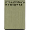 Java-Entwicklung mit Eclipse 3.3 door Berthold Daum