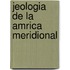 Jeologia de La Amrica Meridional