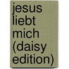 Jesus Liebt Mich (daisy Edition) by David Safier