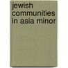 Jewish Communities in Asia Minor by Paul Trebilco