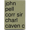 John Pell Corr Sir Charl Caven C by Noel Malcolm