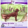 Johnny, der Setter /Seter Johnny door Ria Gersmeier