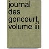 Journal Des Goncourt, Volume Iii door Jules de Goncourt