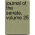 Journal of the Senate, Volume 25
