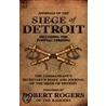 Journals Of The Siege Of Detroit door Robert Rogers