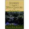 Journey Through The 20th Century door Helen Ross Russell