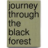 Journey through the Black Forest by Annette Meisen