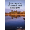 Journeys in Streams and Thoughts by Jay Hill