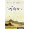 De Vogelpoort door K. Hickman