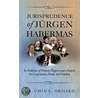 Jurisprudence Of Jurgen Habermas door Dr. Chin L. Orjiako