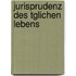 Jurisprudenz Des Tglichen Lebens
