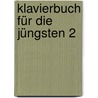 Klavierbuch Für Die Jüngsten 2 door Gert Walter