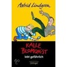 Kalle Blomquist lebt gefährlich door Astrid Lindgren