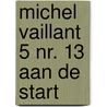 Michel vaillant 5 nr. 13 aan de start door Graton