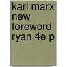 Karl Marx New Foreword Ryan 4e P door Sir Isaiah Berlin