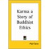 Karma A Story Of Buddhist Ethics