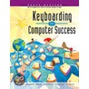 Keyboarding for Computer Success by Jon A. Shank