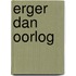 Erger dan oorlog