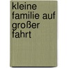 Kleine Familie auf großer Fahrt by Daniela Wagner