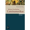 Kleine Geschichte Lateinamerikas by Hans-Joachim König