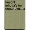 Knecht Jehova's Im Deuterojesaia by Victor Friedrich Oehler