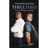 Theo, Theo by Theodor Holman