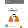 Konfliktmanagement und Mediation door Regina Mahlmann