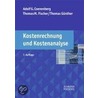 Kostenrechnung und Kostenanalyse door Adolf G. Coenenberg