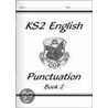Ks2 English Punctuation - Book 2 by Richards Parsons