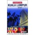 Kuala Lumpur Insight Smart Guide