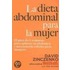 La Dieta Abdominal Para La Mujer