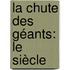 La chute des géants: Le siècle