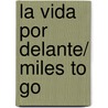 La vida por delante/ Miles To Go door Miley Cyrus