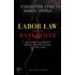 Labor Law For The Rank And Filer