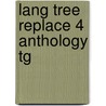 Lang Tree Replace 4 Anthology Tg by Unknown