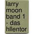 Larry Moon Band 1 - Das Hllentor