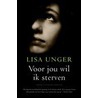 Voor jou wil ik sterven by Lisa Unger