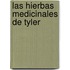 Las Hierbas Medicinales de Tyler
