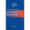 Laser Precision Microfabrication door Onbekend