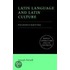Latin Language and Latin Culture
