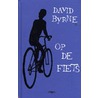 Op de fiets door David Byrne
