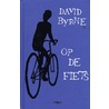 Op de fiets by David Byrne