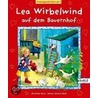 Lea Wirbelwind auf dem Bauernhof by Christine Merz