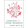 Leadership And Change Management by Annabel C. Beerel
