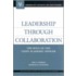 Leadership Through Collaboration