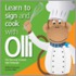 Learn To Sign And Cook With Olli