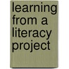 Learning From A Literacy Project door Linda Wedepohl