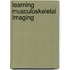 Learning Musculoskeletal Imaging