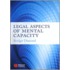 Legal Aspects Of Mental Capacity